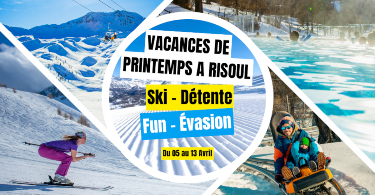 Vos vacances de printemps à Risoul